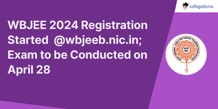 WBJEE 2024 Registration Started  @wbjeeb.nic.in; Exam to be Conducted on April 28